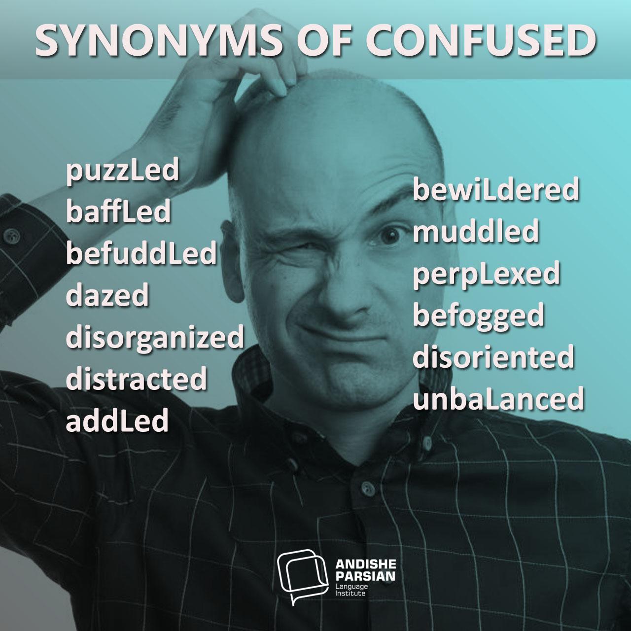 Synonyms of confused | آموزشگاه زبان اندیشه پارسیان
